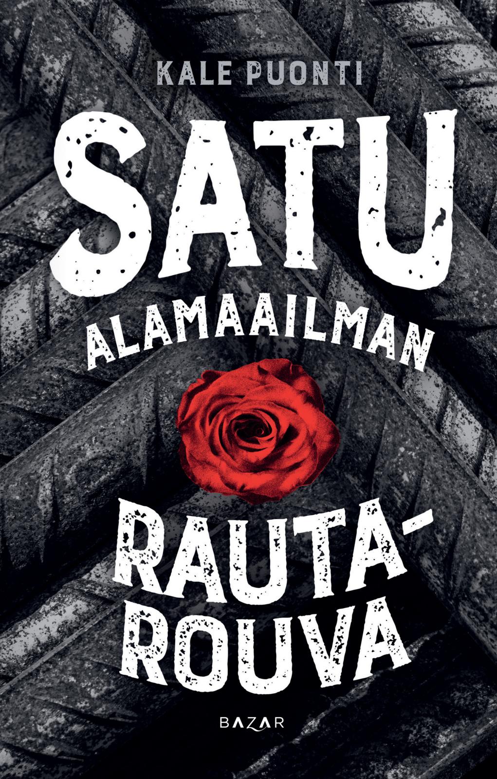 Satu – Alamaailman rautarouva