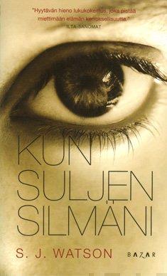 Kun suljen silmäni