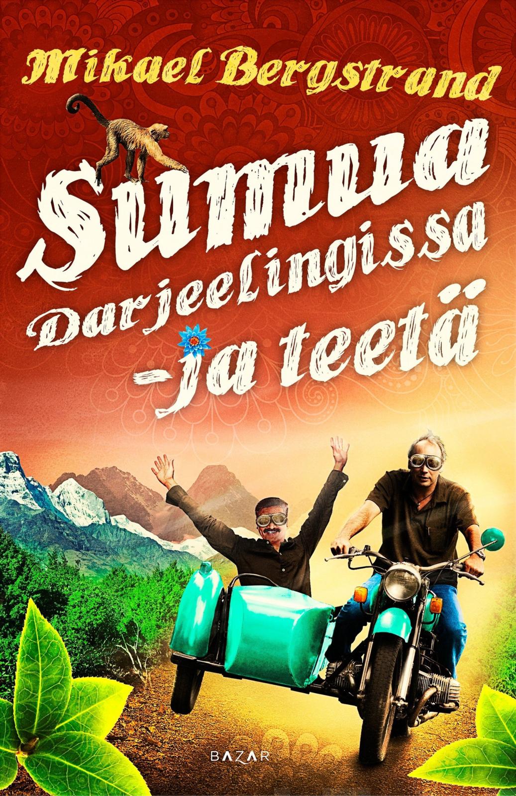 Sumua Darjeelingissa – ja teetä