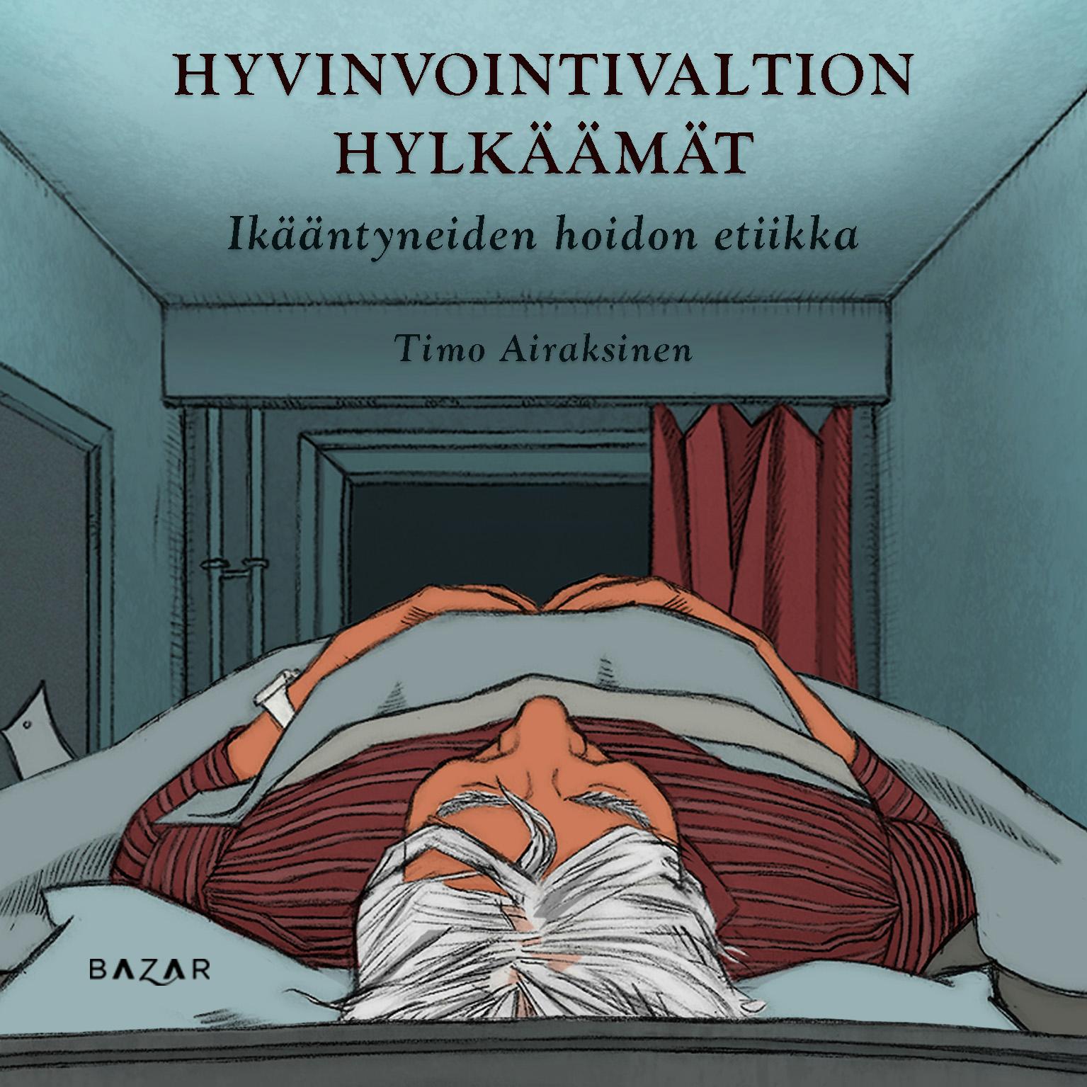 Hyvinvointivaltion hylkäämät