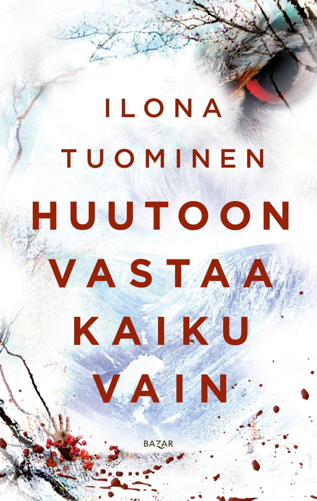 Huutoon vastaa kaiku vain