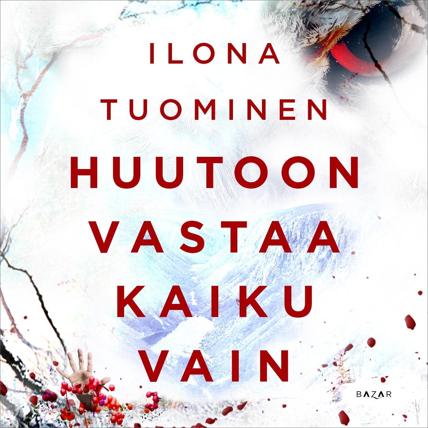 Huutoon vastaa kaiku vain