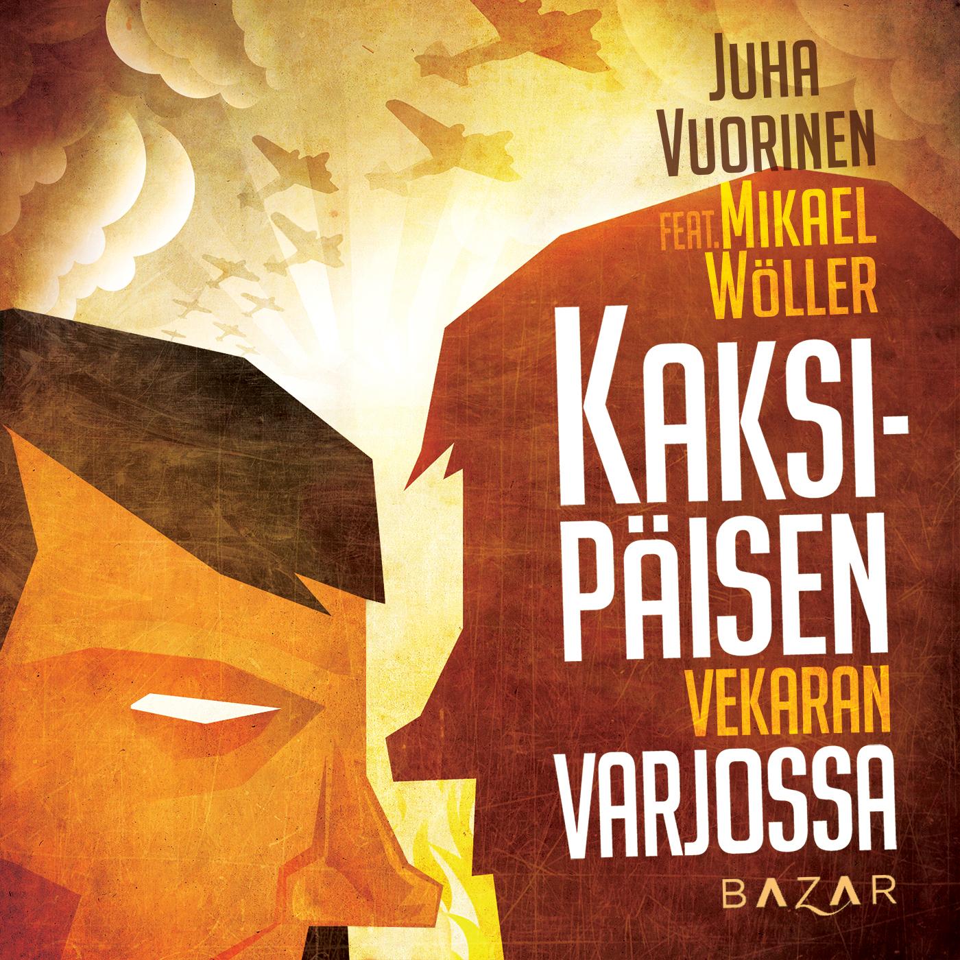 Kaksipäisen vekaran varjossa