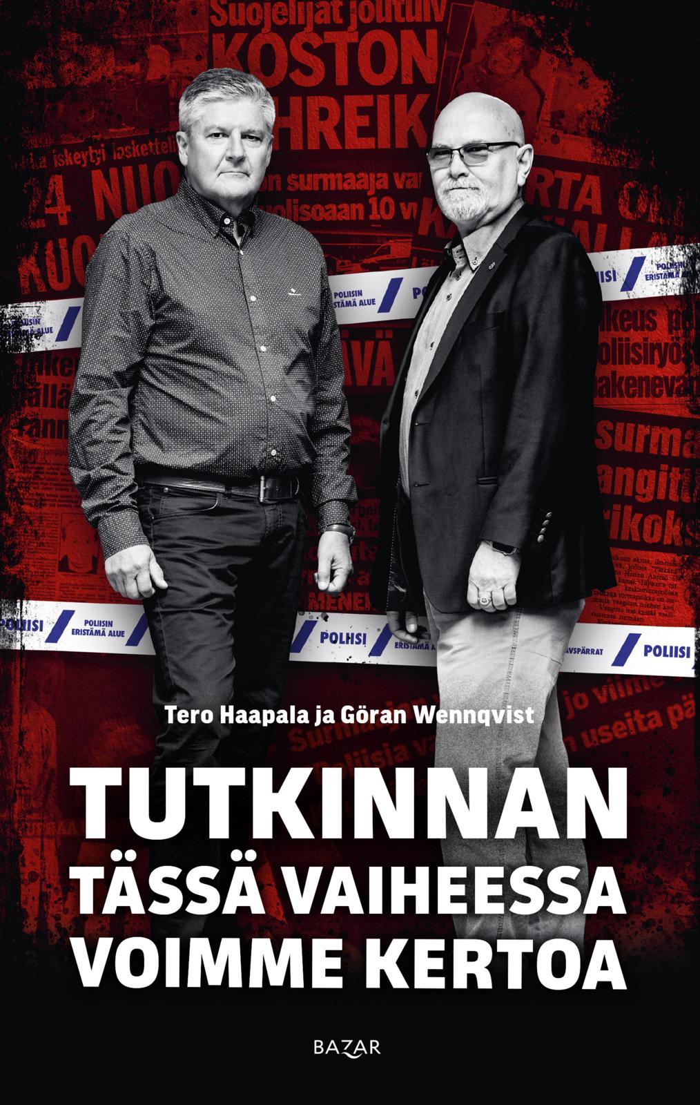 Tutkinnan tässä vaiheessa voimme kertoa