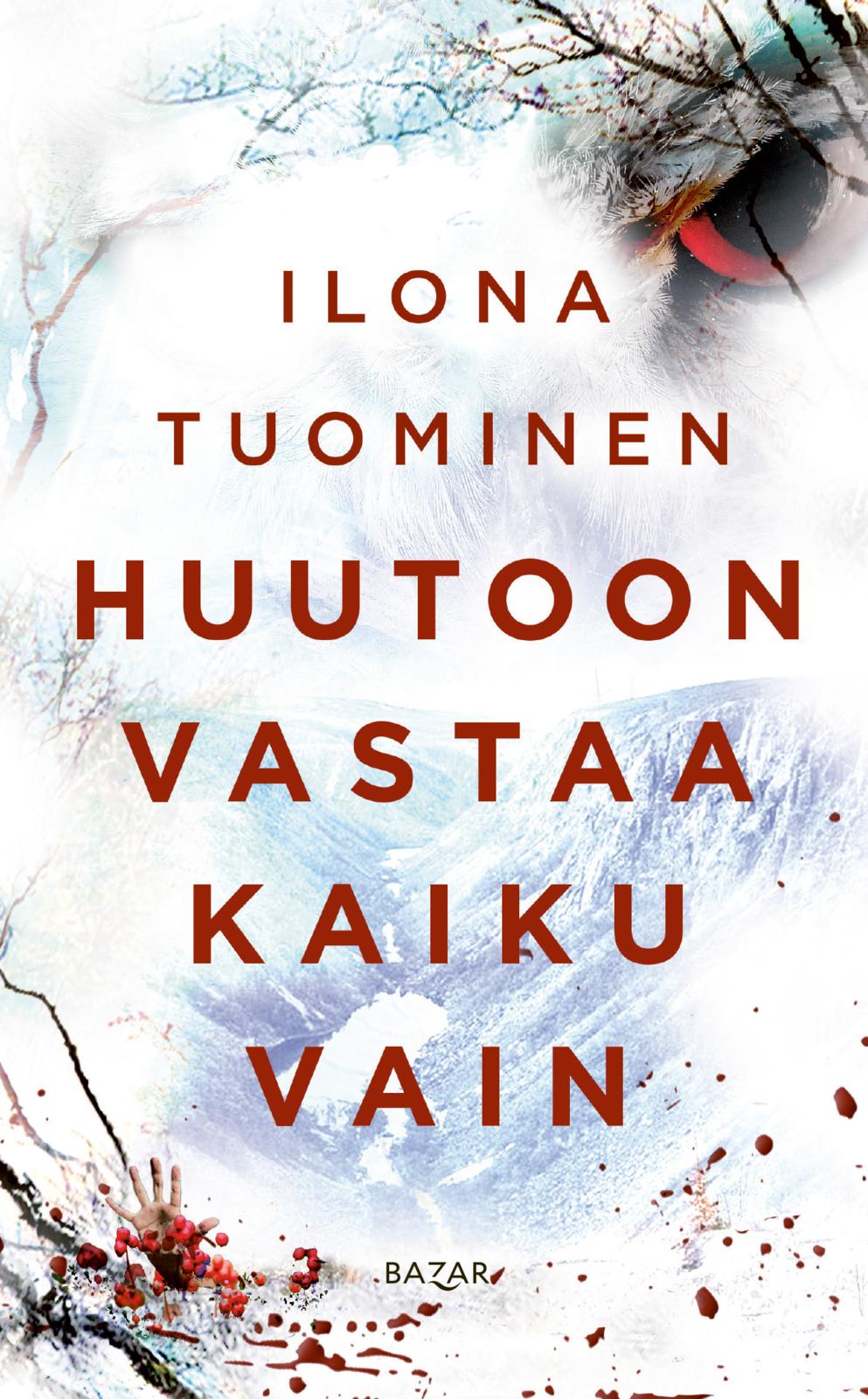 Huutoon vastaa kaiku vain