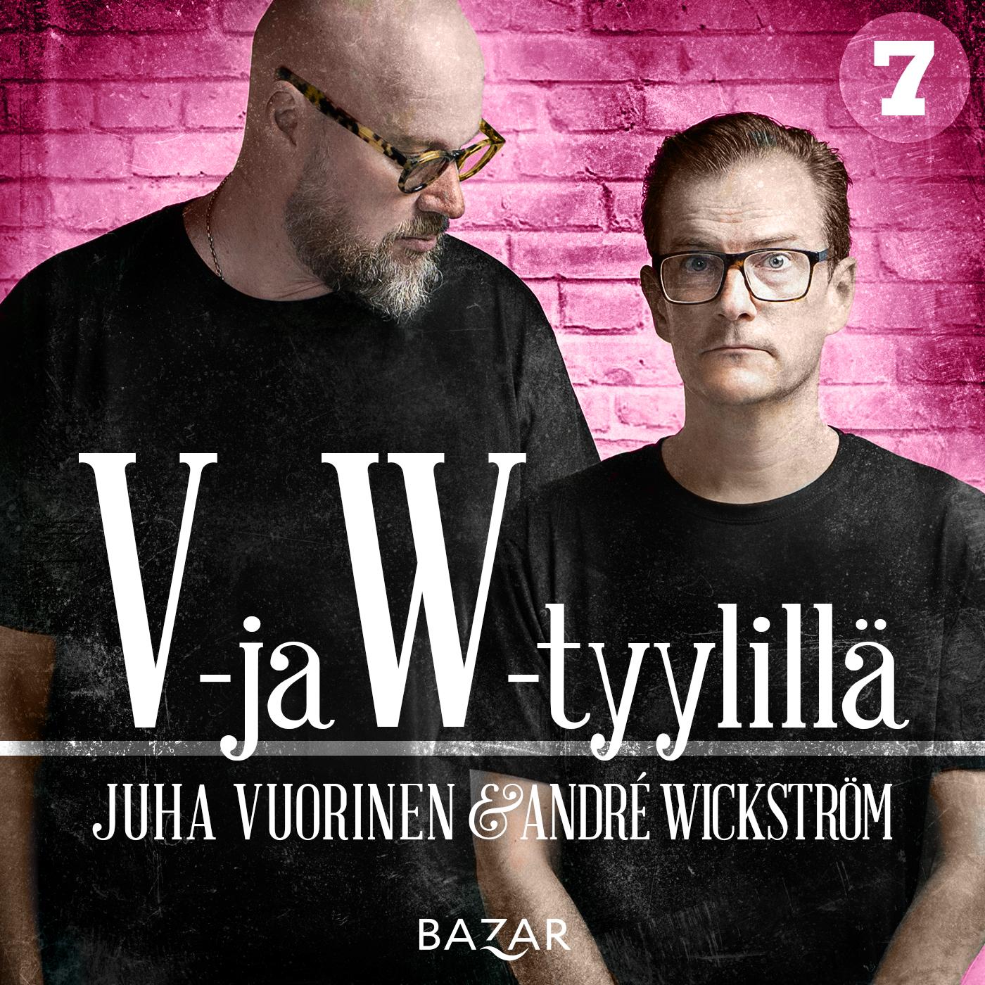 V- ja W-tyylillä K7