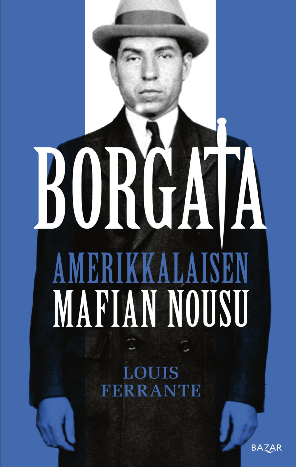 Borgata: amerikkalaisen mafian nousu